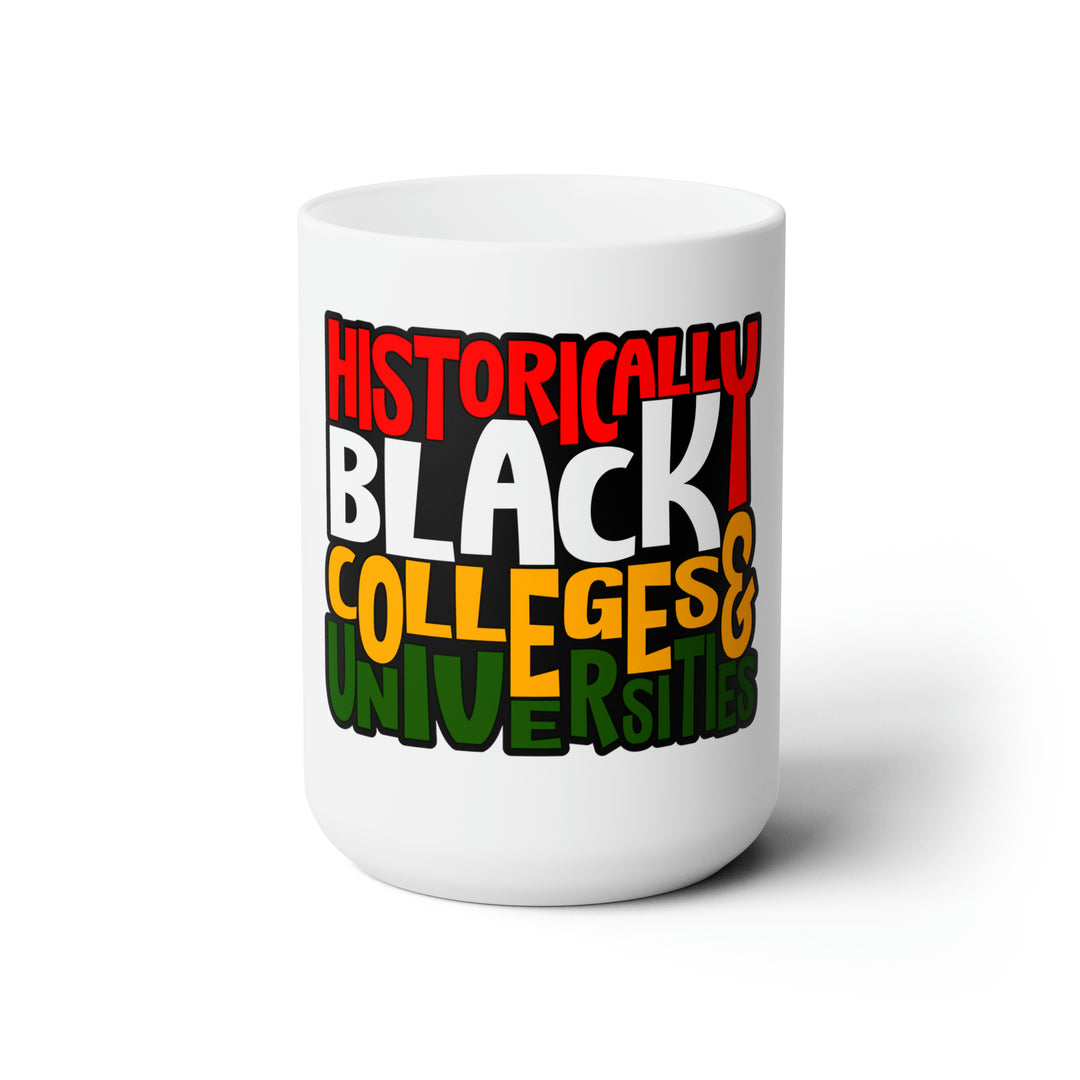 Historically Black Colleges & University Ceramic Mug 15oz-clothing and culture-shop here at-A Perfect Shirt