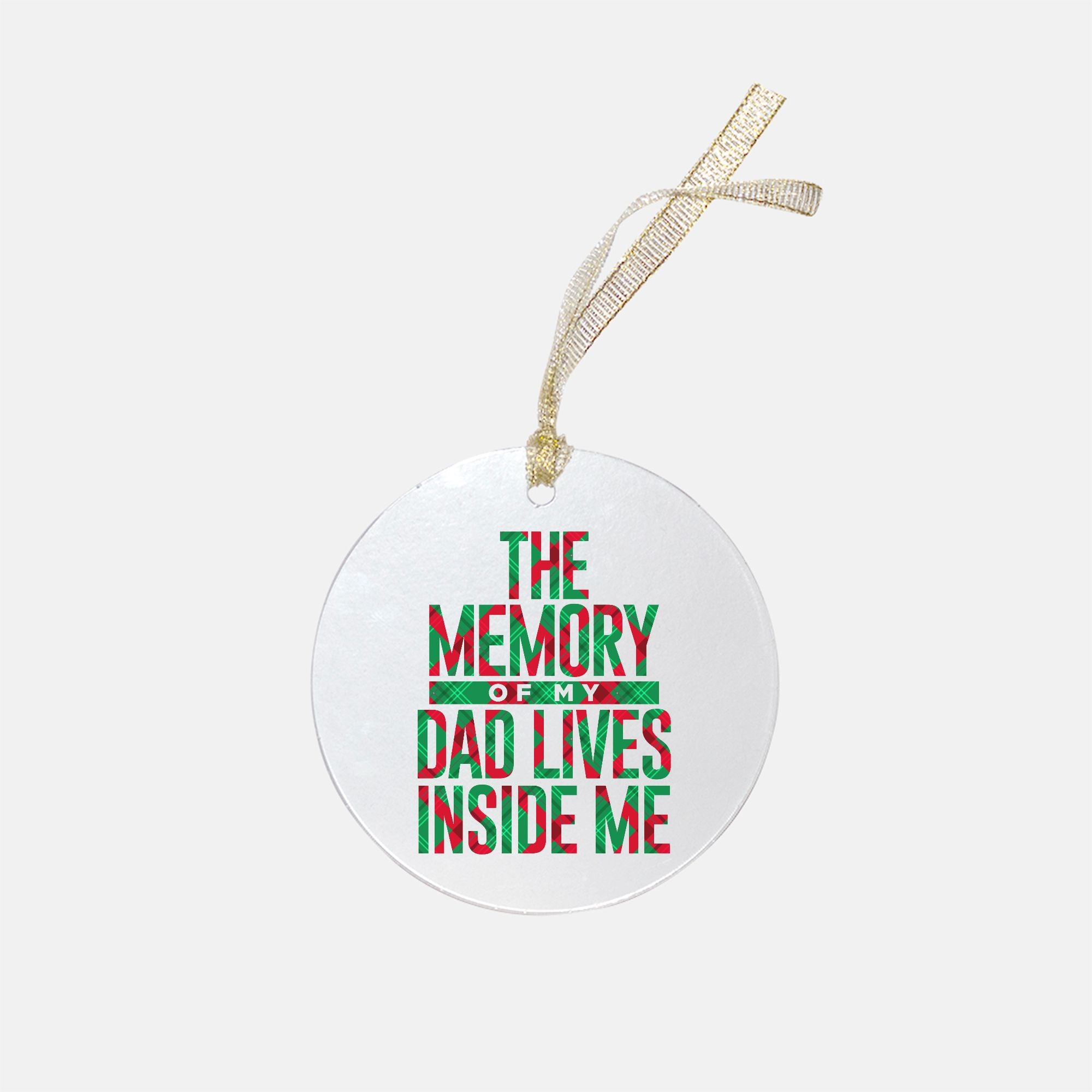 The Memory of My Dad Ornament - Clear Acrylic (Round)-clothing and culture-shop here at-A Perfect Shirt