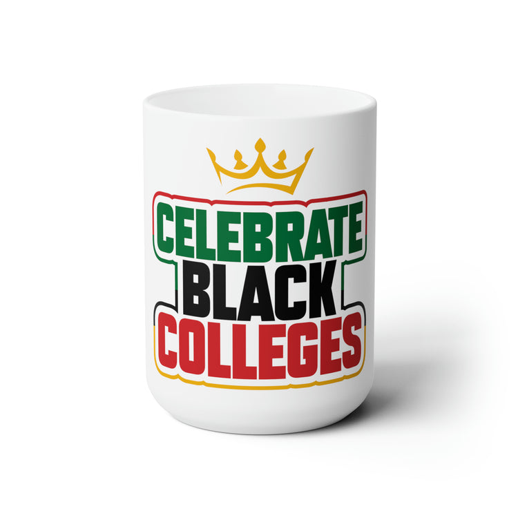 HBCU Celebrate Black Colleges White Ceramic Mug 15oz-clothing and culture-shop here at-A Perfect Shirt