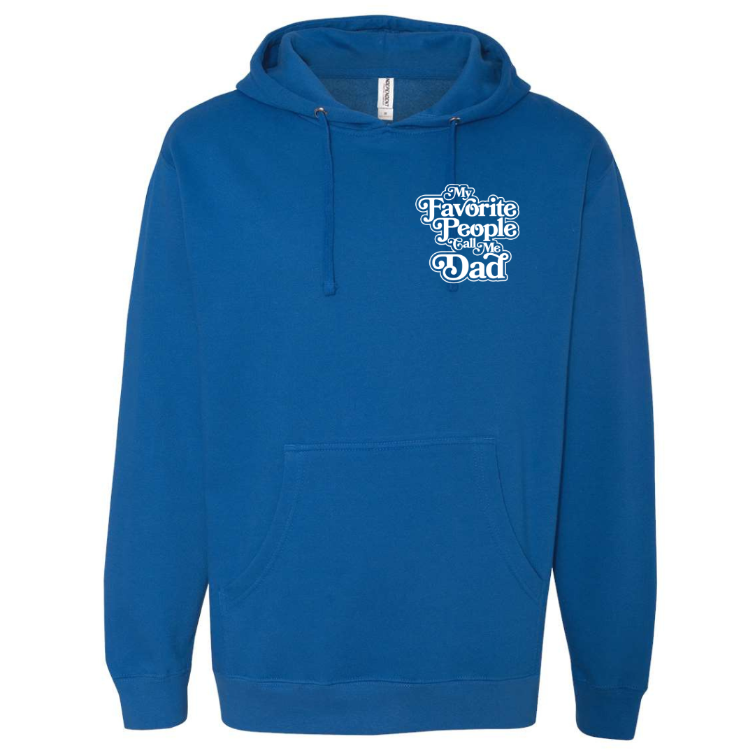 My Favorite People Call Me Dad Hooded Sweatshirt-clothing and culture-shop here at-A Perfect Shirt