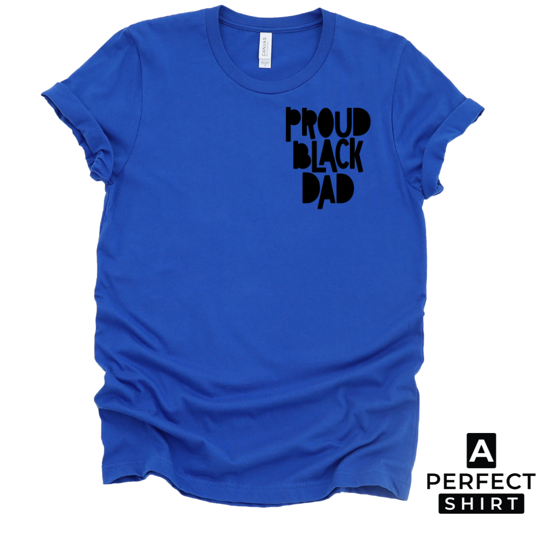 Proud Black Dad Short Sleeve T-Shirt for Fathers-clothing and culture-shop here at-A Perfect Shirt