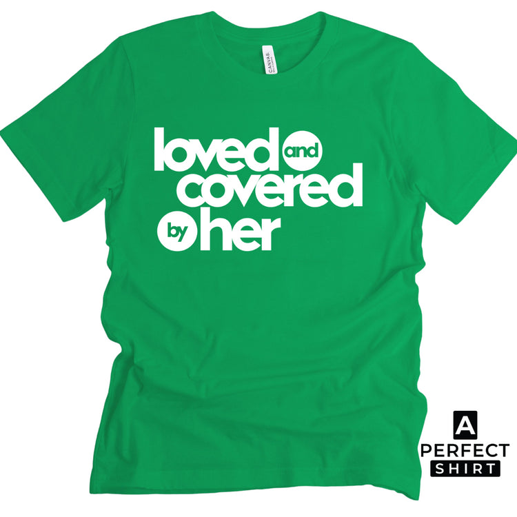 Couple Matching Shirts - Loved and Covered by Him and Her-clothing and culture-shop here at-A Perfect Shirt