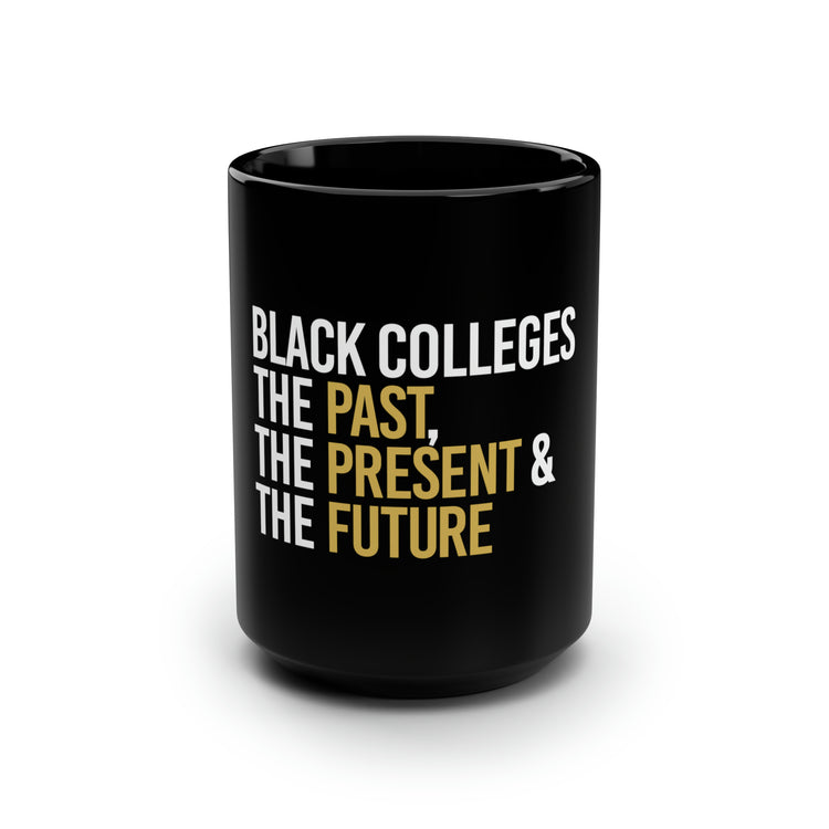 Black Colleges HBCU Black Mug, 15oz-clothing and culture-shop here at-A Perfect Shirt