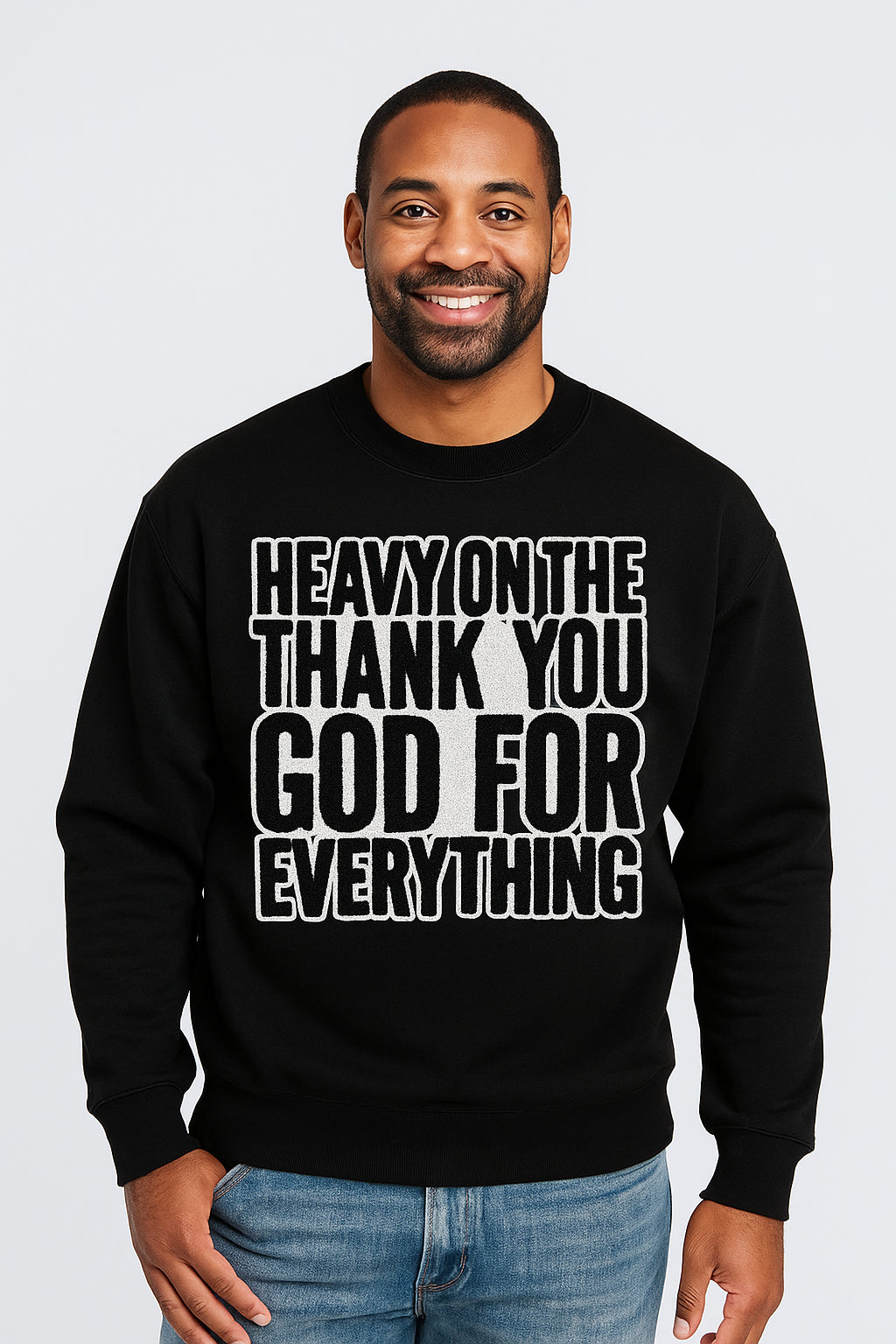 Heavy On The Thank You God For Everything Unisex Sweatshirt with Chenille Patch-clothing and culture-shop here at-A Perfect Shirt
