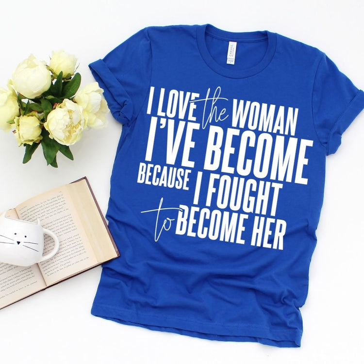 I Love The Woman I've Become Short Sleeve T-Shirt-clothing and culture-shop here at-A Perfect Shirt