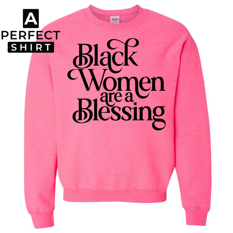 Black Women Are A Blessing Sweatshirt-clothing and culture-shop here at-A Perfect Shirt