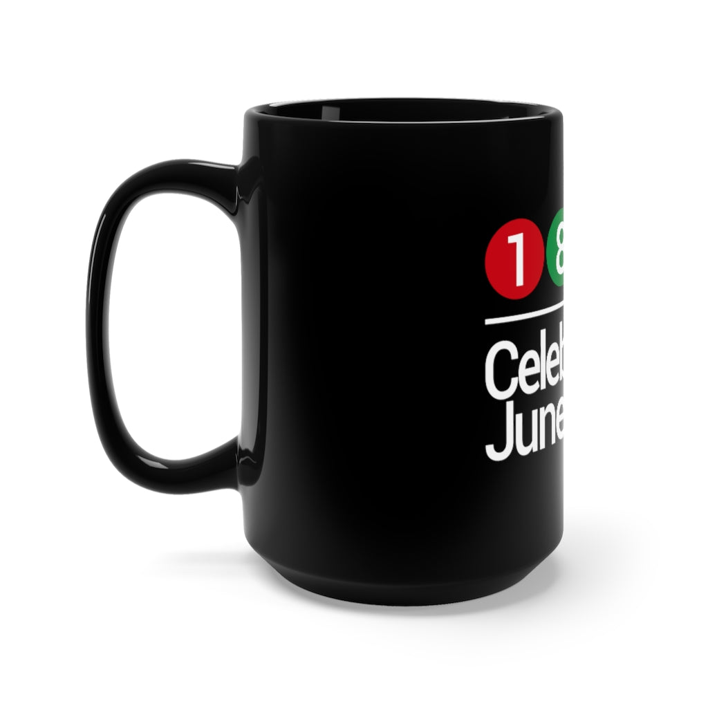 1865 Celebrate Juneteenth Black Mug 15oz-clothing and culture-shop here at-A Perfect Shirt