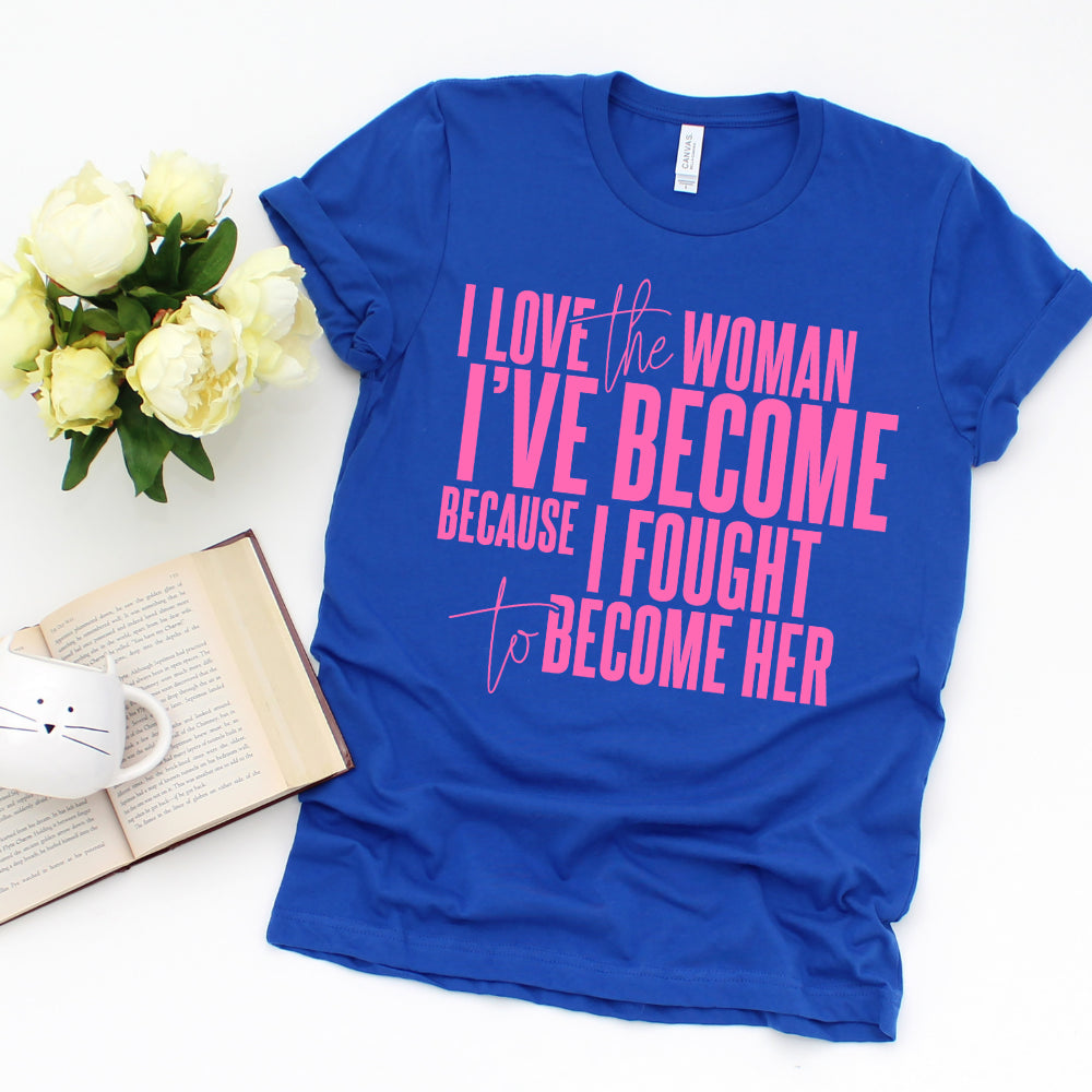 I Love The Woman I've Become Short Sleeve T-Shirt (Pink Text)-clothing and culture-shop here at-A Perfect Shirt