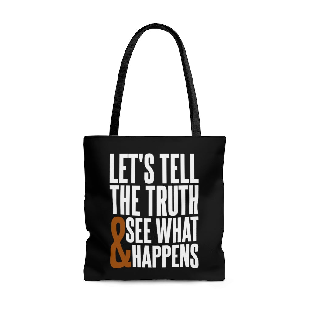 Let's Tell The Truth & See What Happens Bag-clothing and culture-shop here at-A Perfect Shirt