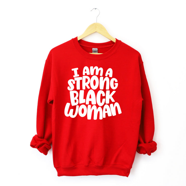 I Am A Strong Black Woman Sweatshirt-clothing and culture-shop here at-A Perfect Shirt