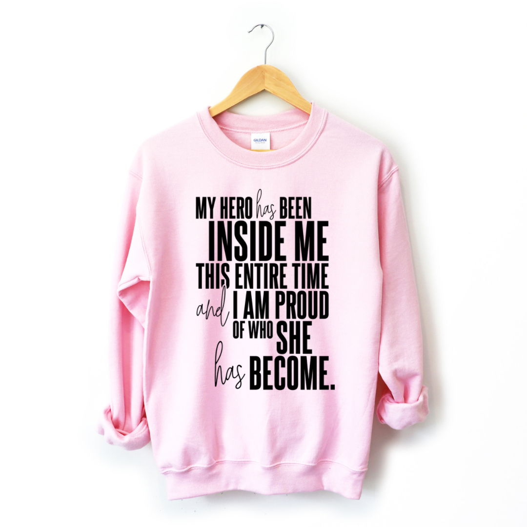 My Hero Has Been Inside Me Sweatshirt-clothing and culture-shop here at-A Perfect Shirt