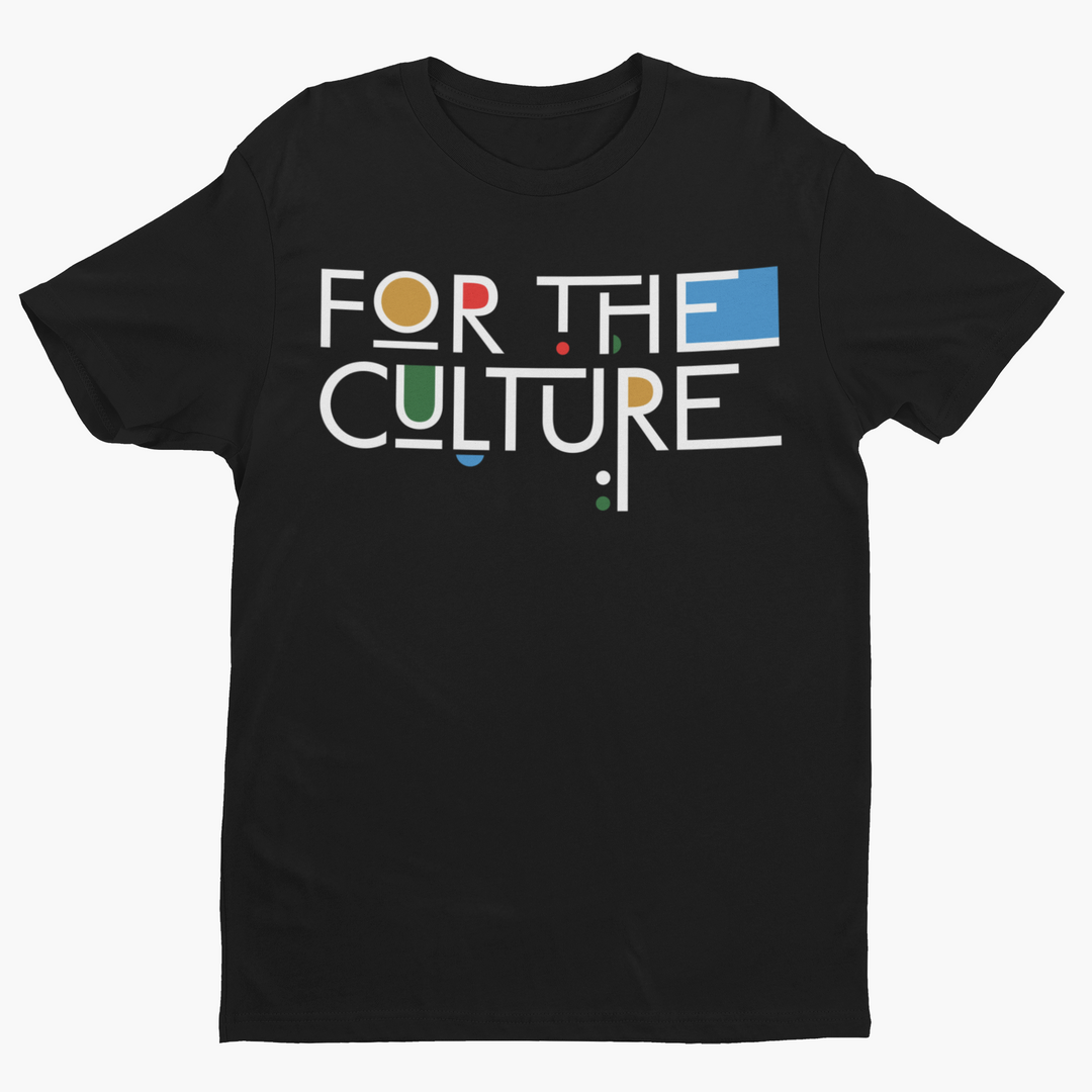 For The Culture Unisex Short Sleeve Short Sleeve T-Shirt-clothing and culture-shop here at-A Perfect Shirt