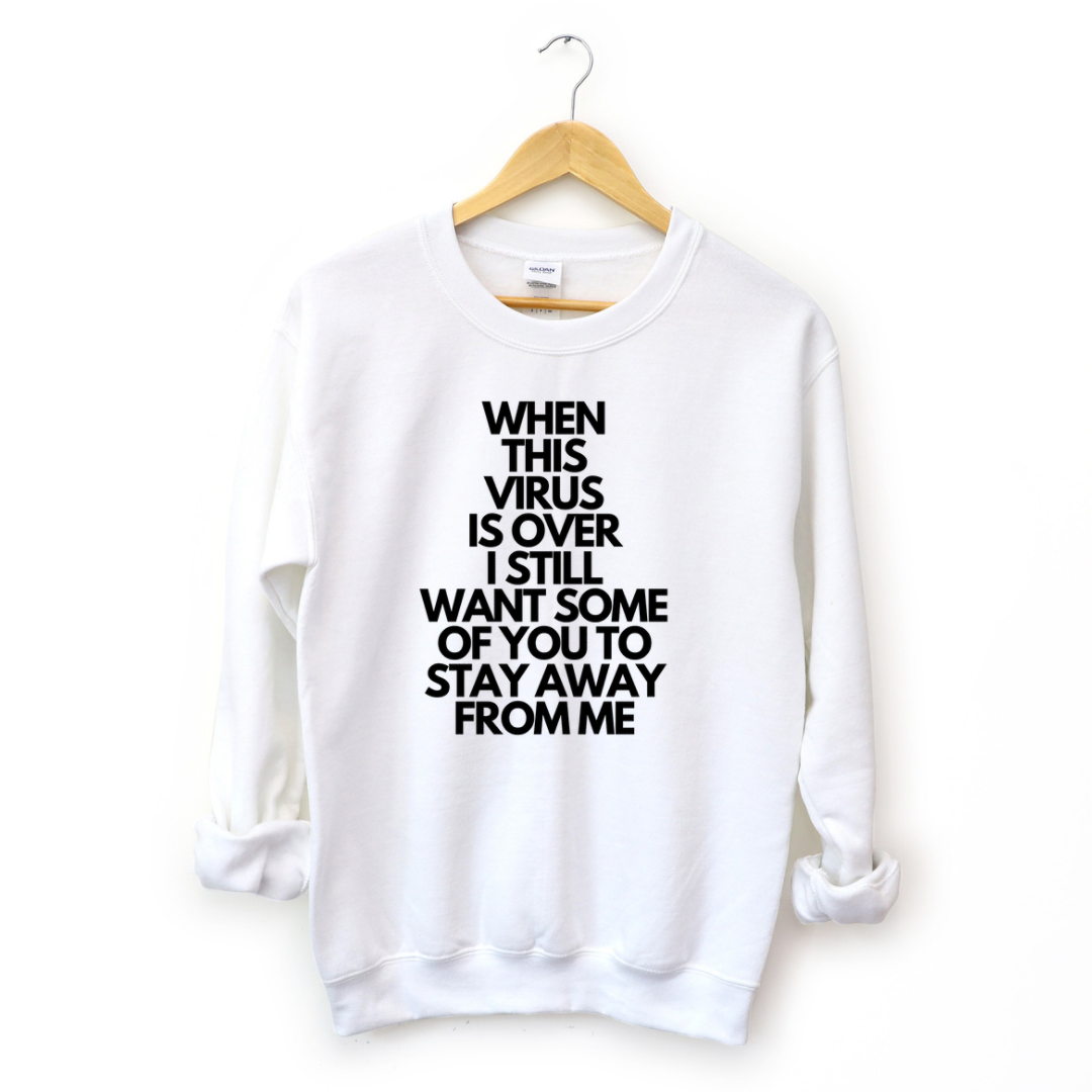 When This Virus Is Over Unisex Sweatshirt-clothing and culture-shop here at-A Perfect Shirt